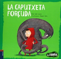 La Caputxeta forçuda - Vivim Del Cuentu