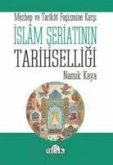 Islam Seriatinin Tarihselligi