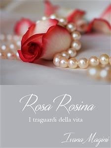 Rosa Rosina (eBook, ePUB) - Magini, Ivana