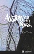 Ausbruch. Bijeg. - Bild 1