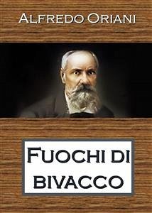 Fuochi di bivacco (eBook, ePUB) - Oriani, Alfredo