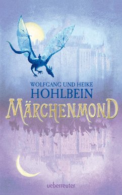 Märchenmond - Hohlbein, Wolfgang;Hohlbein, Heike
