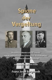 Spione der Vergeltung - Burghardt, Franz Josef