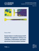 Gaskavitation in kohlenwasserstoffhaltigen Flüssigkeiten: Einfluss von ruhendem, strömendem und hydrodynamisch kavitierendem Zustand Gaskavitation in kohlenwasserstoffhaltigen Flüssigkeiten: Einfluss von ruhendem, strömendem und hydrodynamisch kavitierendem Zustand