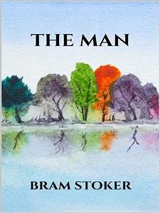 The man (eBook, ePUB) - Stoker, Bram