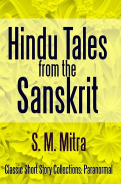 Hindu Tales From the Sanskrit (eBook, ePUB) - Mitra, S. M.