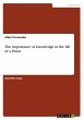 The importance of knowledge in the life... - Bild 1