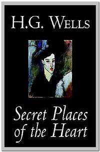 The Secret Places of The Heart (eBook, ePUB) - G. Wells, H.