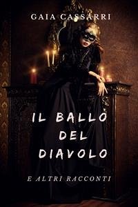 Il ballo del diavolo (eBook, ePUB) - Cassarri, Gaia