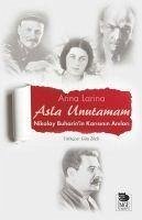 Asla Unutamam - Larina, Anna