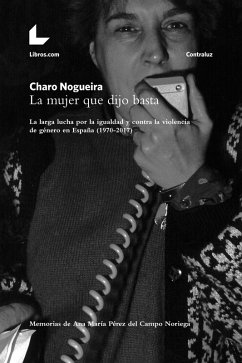 La mujer que dijo basta (eBook, ePUB) - Nogueira, Charo