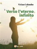 Verso l'eterno infinito (eBook, ePUB)