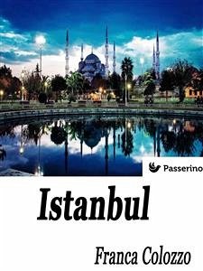 Istanbul (eBook, ePUB) - Colozzo, Franca