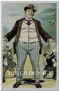 The Gilded Age (eBook, ePUB) - twain, Mark
