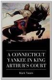 A Connecticut Yankee in King Arthur's Court (eBook, ePUB)