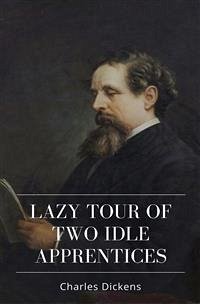 Lazy Tour of Two Idle Apprentices (eBook, ePUB) - Dickens, Charles