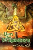 Ben the Dragonborn (The Six Worlds, #1) (eBook, ePUB) Ben the Dragonborn (The Six Worlds, #1) (eBook, ePUB)