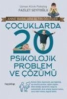 Cocuklarda 20 Psikolojik Problem ve Cözümü - Seyitoglu, Fazilet