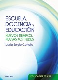 Escuela, docencia y educación (eBook, ePUB)