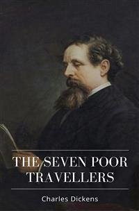 The Seven Poor Travellers (eBook, ePUB) - Dickens, Charles