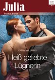 Heiß geliebte Lügnerin (eBook, ePUB)