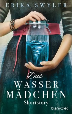 Das Wassermädchen (eBook, ePUB) - Swyler, Erika