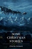 Some Christmas Stories (eBook, ePUB) Some Christmas Stories (eBook, ePUB)