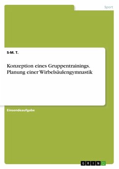 Konzeption eines Gruppentrainings. Planung einer Wirbelsäulengymnastik