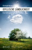 Idyllische Ländlichkeit (eBook, PDF)