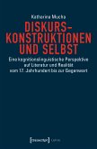 Diskurskonstruktionen und Selbst (eBook, PDF)