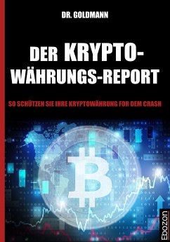 Der Kryptowährungs-Report (eBook, PDF) - Dr. Goldmann