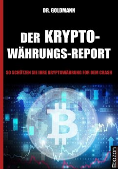 Der Kryptowährungs-Report (eBook, ePUB) - Dr. Goldmann