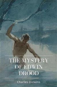 The Mystery of Edwin Drood (eBook, ePUB) - Dickens, Charles