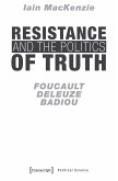 Resistance and the Politics of Truth (eBook, ePUB)