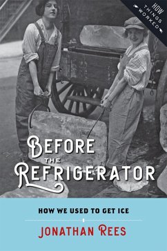 Before the Refrigerator (eBook, ePUB) - Rees, Jonathan