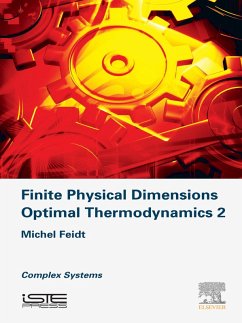 Finite Physical Dimensions Optimal Thermodynamics 2 (eBook, ePUB) - Feidt, Michel
