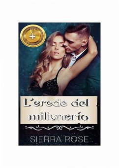 L'Erede del Milionario (eBook, ePUB) - Sierra Rose