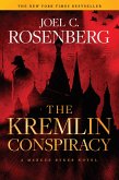 The Kremlin Conspiracy: A Marcus Ryker Series Political and Military Action Thriller (eBook, ePUB)