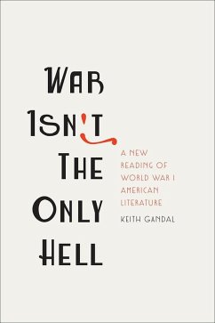 War Isn't the Only Hell (eBook, ePUB) - Gandal, Keith