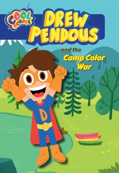 Drew Pendous and the Camp Color War (Drew Pendous #1) (eBook, ePUB) - Cool School; Pendous, Drew