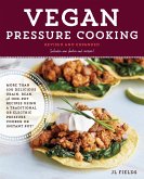 Vegan Pressure Cooking, Revised and Expanded (eBook, ePUB)