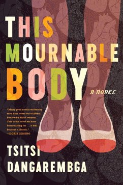 This Mournable Body (eBook, ePUB) - Dangarembga, Tsitsi
