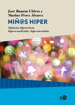 Niñ@s hiper (eBook, ePUB) - Ubieto, José Ramón; Pérez Álvarez, Marino