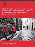 Minimizing Energy Consumption, Energy Poverty and Global and Local Climate Change in the Built Environment: Innovating to Zero (eBook, ePUB)