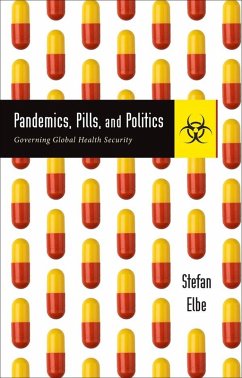 Pandemics, Pills, and Politics (eBook, ePUB) - Elbe, Stefan