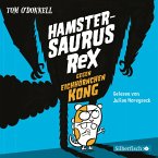 Hamstersaurus Rex 2: Hamstersaurus Rex gegen Eichhörnchen Kong (MP3-Download)
