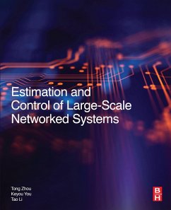 Estimation and Control of Large-Scale Networked Systems (eBook, ePUB) - Zhou, Tong; You, Keyou; Tao, Li