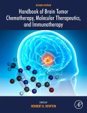 Handbook of Brain Tumor Chemotherapy, Molecular Therapeutics, and Immunotherapy (eBook, ePUB)