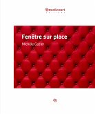 Fenêtre sur place (eBook, ePUB)