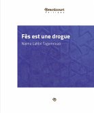 Fès est une drogue (eBook, ePUB)